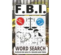 F.B.I. Word Search puzzle book: Word Searches with Easy to Read Print about F. B. I., Feds and G-man and More | 6x9 inches, 111 pages | 50 + Puzzles... Gift for Vacations, Holidays, and Free Times.