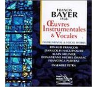 F. Bayer - Instrumental & Vocal Works