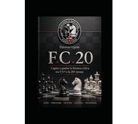 F.C.20: Capire e gestire la finestra critica tra l’11ª e la 20ª mossa