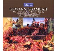 Giovanni Sgambati Giovanni Sgambati: The Complete Piano Works - Volume 6 (CD)