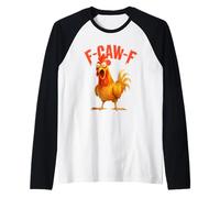 F-Caw-F Chicken FCAWF Chicken Funny Camiseta Manga Raglan