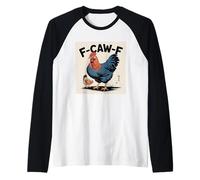 F-Caw-F Chicken FCAWF Chicken Funny Humor Japanese Art Camiseta Manga Raglan