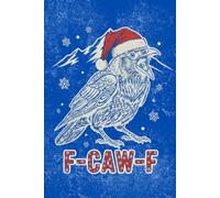 F CAW F Crow Christmas Vintage Notebook: Distressed blue cover with engraved raven and snowflake details