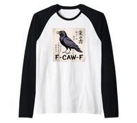 F-Caw-F Crow FCAWF Crow Funny Humor Japanese Art Camiseta Manga Raglan