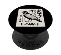 F-Caw-F Crow FCAWF Crow Funny Humor Japanese Art PopSockets PopGrip Adhesivo