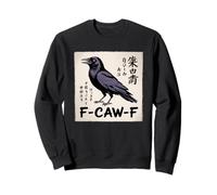 F-Caw-F Crow FCAWF Crow Funny Humor Japanese Art Sudadera