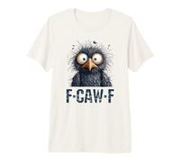 F-Caw-F Cuervo Negro Pájaro Negro Divertido Cuervo F-Caw-F Camiseta Premium