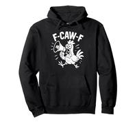 F-Caw-F Fcawf Funny Chicken Adult Humor Animal Men Women Sudadera con Capucha