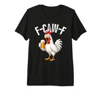 F-Caw-F Funny Chicken Hilarious Rooster Holding Beer Graphic Camiseta Premium