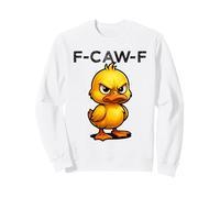 F-Caw-F Funny Duck FCAWF Humour Quote Chick Baby Pato Meme Sudadera