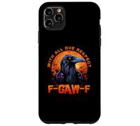 F-CAW-F Funny Inappropriate Adult Humor Rude Halloween Carcasa para iPhone 11 Pro Max