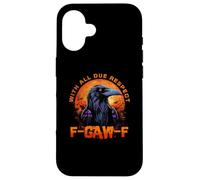 F-CAW-F Funny Inappropriate Adult Humor Rude Halloween Carcasa para iPhone 16