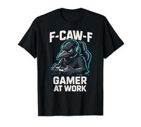 F-Caw-F Gamer En El Trabajo - Funny Raven Crow Gaming Camiseta