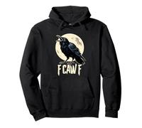 F Caw F Off Raven Cuervos Halloween Cawing Crow FCawF Corvid Sudadera con Capucha