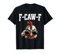 F-Caw-F Piclo Naghty Bird Lover Meme Sarcástico me convierto Camiseta