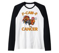 F-Caw-F Rooster Meme Divertido Pollo Humor Broma FCAWF Cáncer Camiseta Manga Raglan