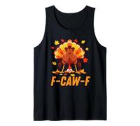 F-Caw-F Thanksgiving Funny Turkey Joke Party Humor Holiday Camiseta sin Mangas