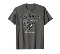 F-Caw-F Urraca Cuervo Negro I Don't Care Bird Humor Diversión Camiseta