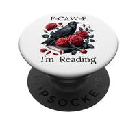 F Cawf Crow Book Lover Fuck Off Im Reading Smut Dark Romance PopSockets PopGrip Adhesivo
