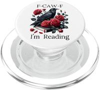F Cawf Crow Book Lover Fuck Off Im Reading Smut Dark Romance PopSockets PopGrip para MagSafe