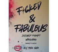 F*CKED & FABULOUS: TrapHouses to Therapy Series: Selfhelp Journal Prompt Workbook