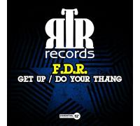 F.D.R. - Get Up / Do Your Thang