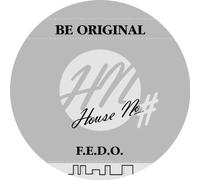 F.E.d.O. - Be Original [Vinilo]