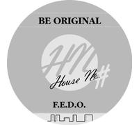 F.E.d.O. - Be Original [Vinilo]