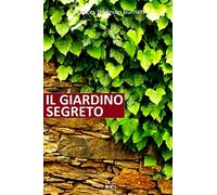 F. H. Burnett. Il giardino segreto