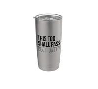 F Hell This Too Shall Pass But WTF Sign Holy Fuck This Shit Vaso térmico de acero inoxidable de doble pared