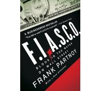 F.I.A.S.C.O.: Blood in the Water on Wall Street