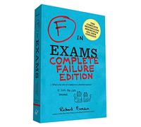 F in Exams: Complete Failure Edition: (Gifts for Teachers, Funny Books, Funny Test Answers)