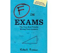 F in Exams: The Very Best Totally Wrong Test Answers