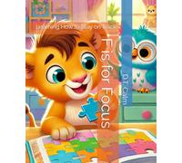 F is for Focus: Learning How to Stay on Track (The Calm Reflections Books collection)
