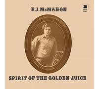 F.J. Mcmahon - Spirit Of The Golden Juice [Vinilo]