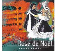 F. Lehar - Rose De Noel