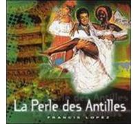 F. Lopez - Perle Des Antilles