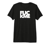 F Me Funny Maldición Mala Palabra Maldición Boca Falta Jurar Cussing Camiseta Premium