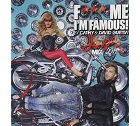 F*** Me I'M Famous 2011 (New Version)
