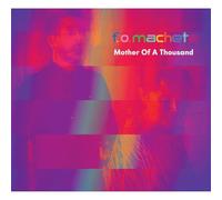 F.O. Machete - Mother Of A Thousand