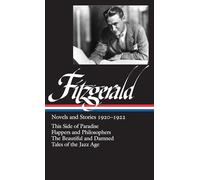 F. Scott Fitzgerald: Novels and Stories 1920-1922 (LOA #117): This Side of Paradise / Flappers and Philosophers / The Beautiful and Damned / Tales of the Jazz Age (Library of America)
