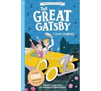 F. Scott Fitzgerald: The Great Gatsby (Easy Classics) - American Literature Abridged for Ages 7-11 (The American Classics Children's Collection): 1