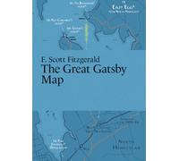 F. Scott Fitzgerald: The Great Gatsby Map (Literary Maps Series)
