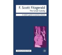 F. Scott Fitzgerald - The Great Gatsby (Readers' Guides to Essential Criticism) by Nicolas Tredell (1-Sep-1997) Paperback