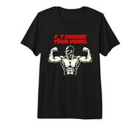 F T Elige tu Gimnasio de Entrenamiento de Fitness Vocal Camiseta Premium