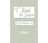 'F' Words for Supper: A 12-day devotional for women