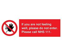 F you are not feel well, Please do not enter. Please call NHS 111. Sign - Vinilo adhesivo
