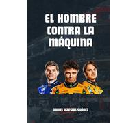 F1 2025: El hombre contra la máquina (Fórmula 1)