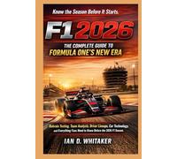 F1 2026: The Complete Guide to Formula One’s New Era: Pre-Season Testing Insights, Team Analysis, Driver Moves, Car Technology, and What Every Fan Needs to Know Before Lights Out