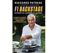 F1 Backstage. Storie di uomini in corsa (Varia)